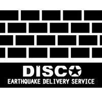 Disco - Earthquake Delivery Service (Explicit)