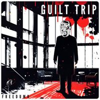 Freedumb - Guilt Trip