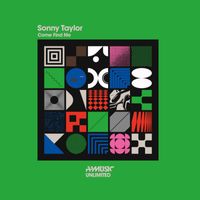 Sonny Taylor - Come Find Me (Original Mix)