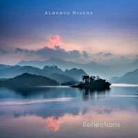 Alberto Rivera - Reflections
