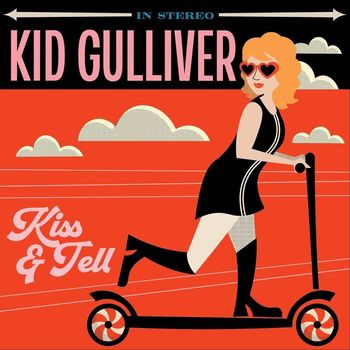 Kid Gulliver - Kiss and Tell