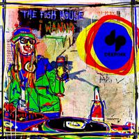 The Fish House - I Wanna
