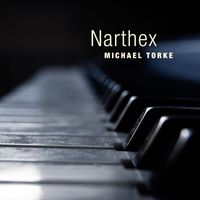 Michael Torke - Narthex