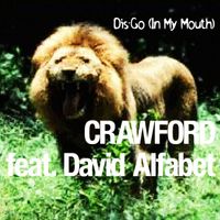 Crawford - Dis-Go (In My Mouth) (Explicit)