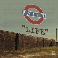 Paint - Life (2007 Studio Recording)