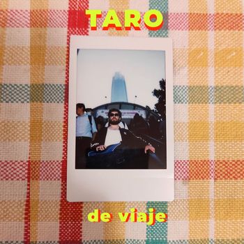 Taro - De viaje