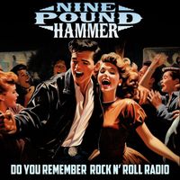 Nine Pound Hammer - Do You Remember Rock 'N' Roll Radio