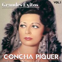 Concha Piquer - Grandes Éxitos Concha Piquer, Vol. 1