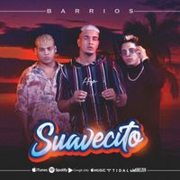 Barrios - Suavecito