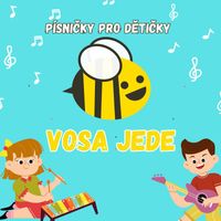 Vosa - VOSA JEDE - písničky pro dětičky