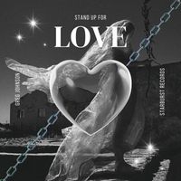 Greg Johnson & Starburst Records - Stand up for Love