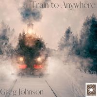 Greg Johnson & Starburst Records - Train To Anywhere