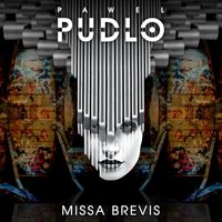 Pawel Pudlo - Missa Brevis