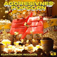 Aggresivnes - Popcorn