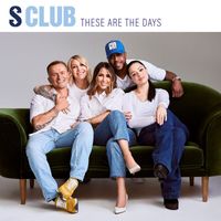 S Club - These Are The Days
