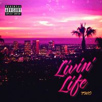 T.W.O - Livin' life (Explicit)