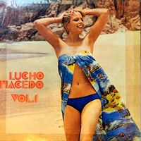 Lucho Macedo Y Su Sonora - Lucho Macedo, Vol. 1