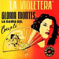 Gloria Montes - La Violetera