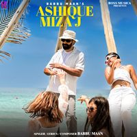 Babbu Maan - Ashique Mizaj