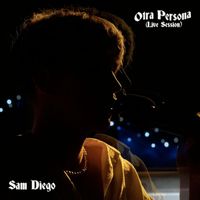 Sam Diego - Otra Persona (Live Session)