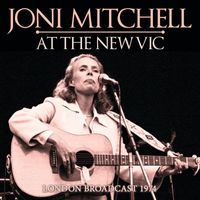 Joni Mitchell - At The New Vic