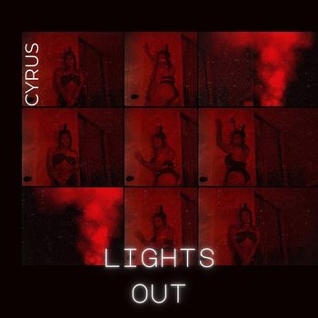 Cyrus - Lights Out