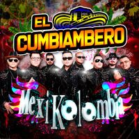 Mexikolombia - El Cumbiambero