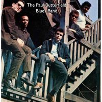 Paul Butterfield - The Paul Butterfield Blues Band
