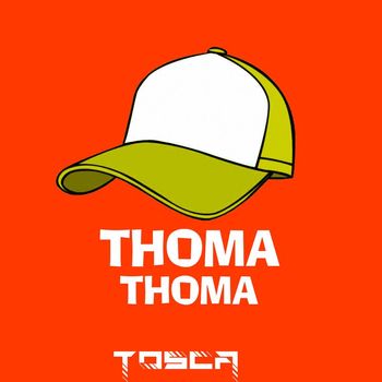 Tosca - Thoma Thoma