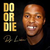 DJ Lion - Do or Die