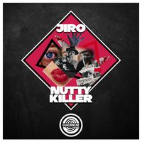 Jiro - Nutty Killer