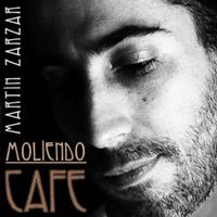 Martin Zarzar - Moliendo Café