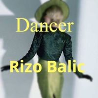 Rizo Balic - Dancer