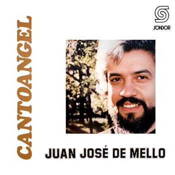 Juan José De Mello - Cantoangel