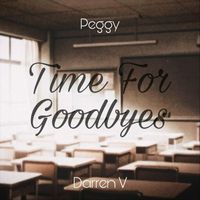 Peggy - Time for Goodbyes (feat. Darren V)
