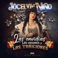 JOCELYN NIÑO - Las Envidias, Los Chismes Y Las Traiciones