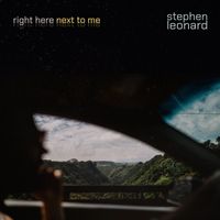 Stephen Leonard - right here next to me
