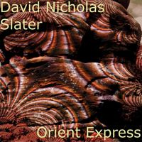 David Nicholas Slater - Orient Express