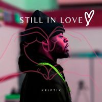 Kriptik - Still in Love