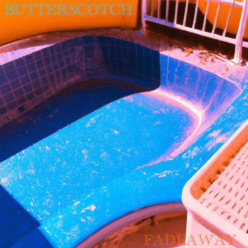 Butterscotch - Fadeaway