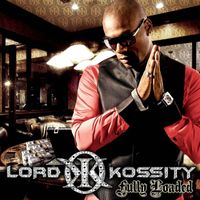 Lord Kossity - Fully Loaded (Explicit)