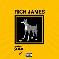 Rich James - Stay (Explicit)