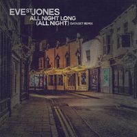Eve St. Jones - All Night Long (All Night) (Dataset Remix)