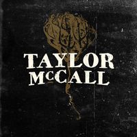 Taylor McCall - Taylor McCall
