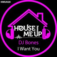 Dj Bones - I Want You