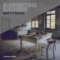 Natty Bong - Summertime Sadness (Liongold Remix)
