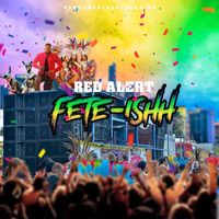 Red Alert - Fete-Ishh