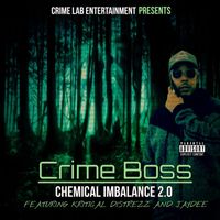 Crime Boss - Chemical Imbalance 2.0