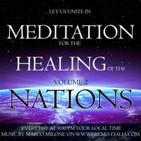 Marco Milone - Meditation for the Healing of the Nations, Vol. 2
