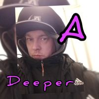 A - Deeper (Explicit)